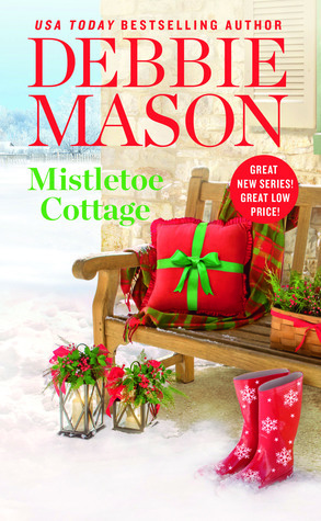 Mistletoe Cottage by Debbie Mason