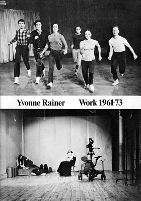 Yvonne Rainer: Work 1961-73 by 