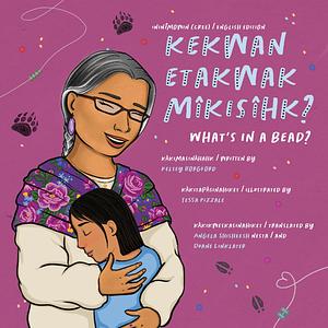 kekwan etakwak mîkisîhk / What's in a Bead? by Kelsey Borgford, Duane Linklater