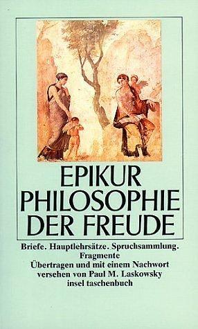 Philosophie der Freude. by Epicurus, Epicurus