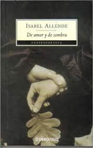 De amor y de sombra by Isabel Allende