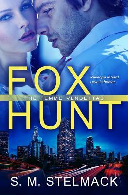 Fox Hunt by S.M. Stelmack