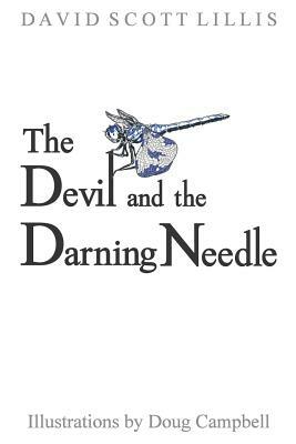 The Devil and the Darning Needle by David Scott Lillis