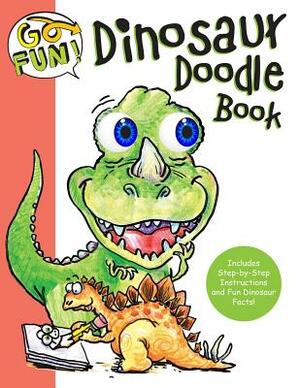 Go Fun! Dinosaur Doodle Book, Volume 5 by Andrews McMeel Publishing