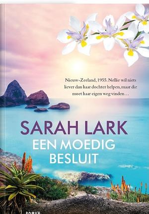 Een moedig besluit by Sarah Lark