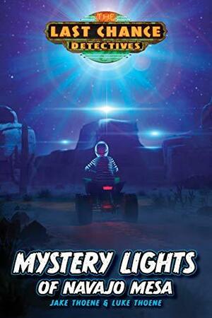 Mystery Lights of Navajo Mesa by Jake Thoene, Luke Thoene