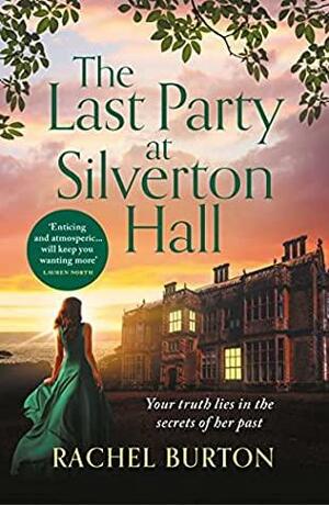 The Last Party at Silverton Hall by Rachel Burton