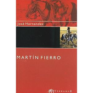 Martín Fierro by José Hernández