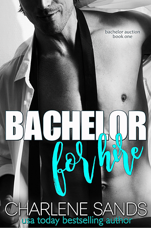 Bachelor for Hire by Charlene Sands