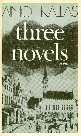 Three Novels by Aino Kallas