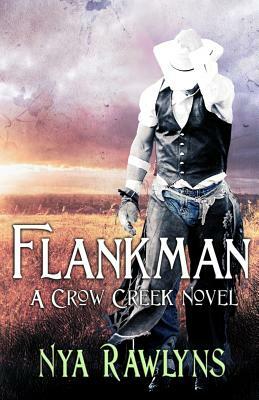 Flankman (A Crow Creek Novel) by Nya Rawlyns