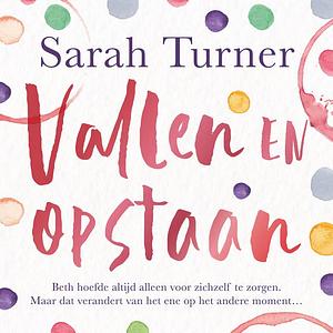 Vallen en opstaan by Sarah Turner