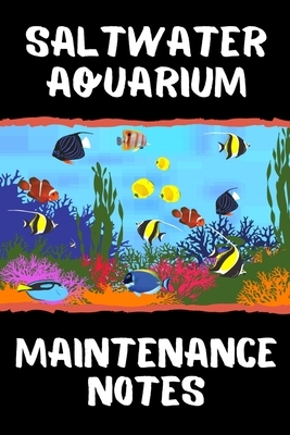 View of Browse Editions for Saltwater Aquarium Maintenance Notes: Reef Tank ...