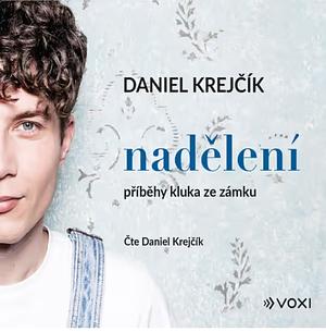 Nadělení by Daniel Krejčík