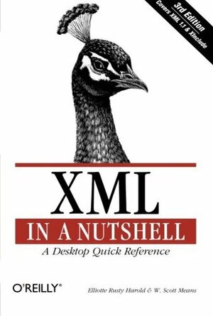 XML in a Nutshell by W. Scott Means, Elliotte Rusty Harold
