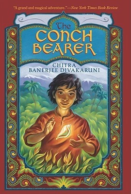 The Conch Bearer by Chitra Banerjee Divakaruni