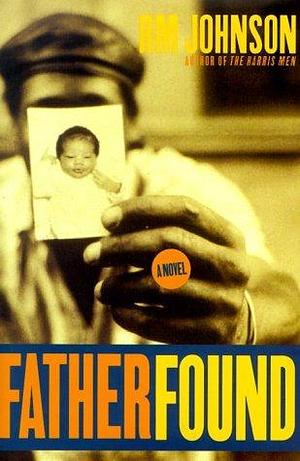 Father Found by R.M. Johnson, R.M. Johnson