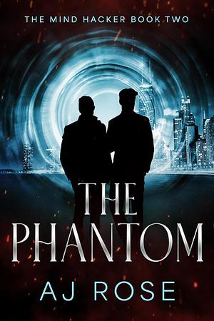 The Phantom by A.J. Rose