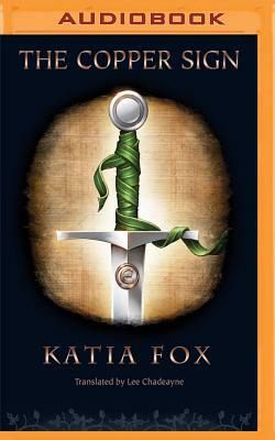 The Copper Sign by Katia Fox