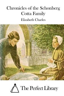 Chronicles of the Schonberg Cotta Family by Elizabeth Charles