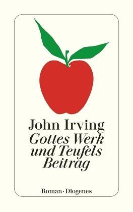 Gottes Werk und Teufels Beitrag by John Irving