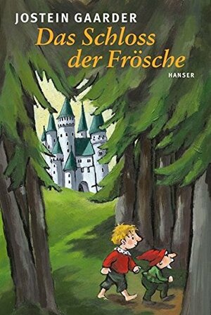 Das Schloss Der Frösche by Jostein Gaarder