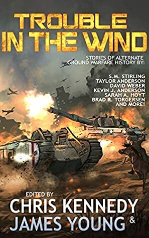 Trouble in the Wind (The Phases of Mars Book 3) by Kevin Ikenberry, Christopher G. Nuttall, Brad Torgersen, Taylor Anderson, James Young, Chris Kennedy, S.M. Stirling, Kevin Anderson, David Weber, Sarah Hoyt