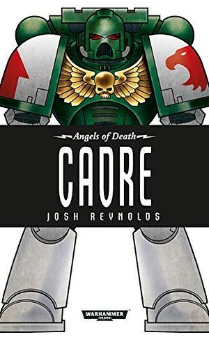Cadre by Josh Reynolds