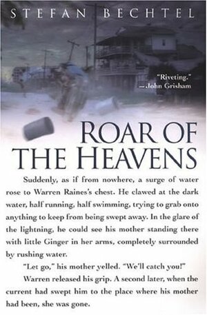 Roar Of The Heavens: Surviving Camille, the Worst Storm in American by Stefan Bechtel