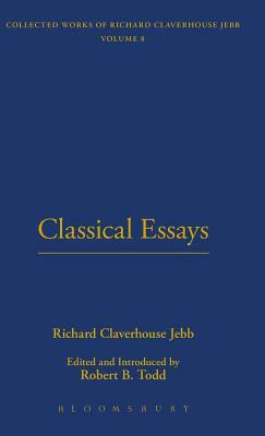 Classical Essays by Richard Claverhouse Jebb