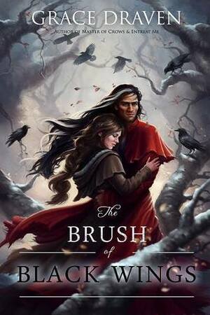 The Brush of Black Wings by Grace Draven