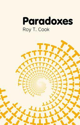 Paradoxes by Roy T. Cook