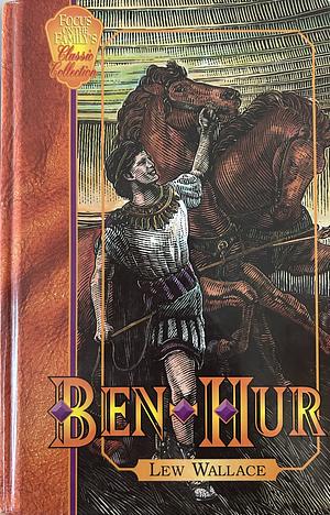 Ben-Hur: A Tale of the Christ by Lew Wallace