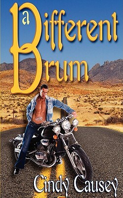 A Different Drum by Cindy Causey