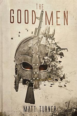 The Good Men by Matt Turner