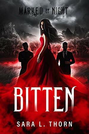 Bitten: A Vampire Romance by Sara Thorn