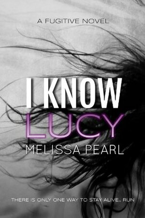 I Know Lucy by Melissa Pearl