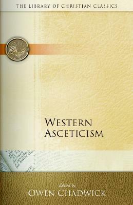 Western Asceticism by Owen Chadwick