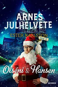 Arnes julhelvete by Olséni & Hansen