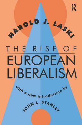 The Rise of European Liberalism by Harold Laski