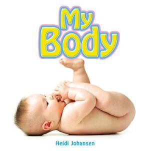 My Body by Alice Twine, Heidi Leigh Johansen