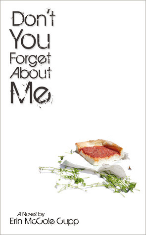 Don't You Forget About Me by Erin McCole Cupp