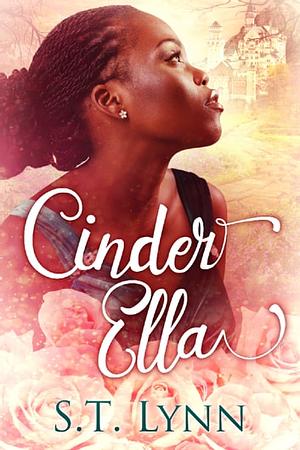 Cinder Ella by Tami Veldura, S.T. Lynn