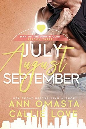 Man of the Month Club: SEASON 3 by Ann Omasta, Callie Love