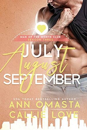 Man of the Month Club: SEASON 3 by Callie Love, Ann Omasta