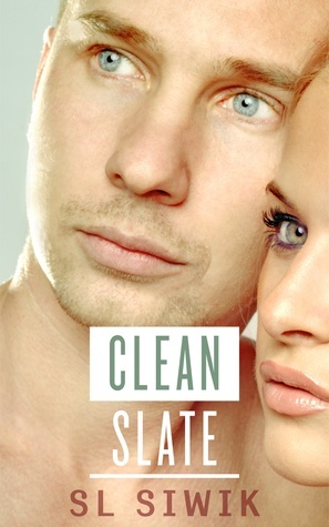 Clean Slate by S.L. Siwik