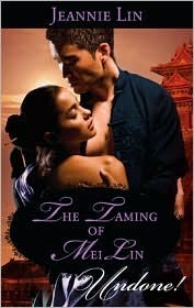 The Taming of Mei Lin by Jeannie Lin