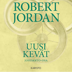 Uusi kevät by Robert Jordan