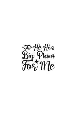 He Has Big Plans For Me: Religious Church Notes, Write And Record Scripture Sermon Notes, Prayer Requests, Great For Applying Sermon Message by Blue Rock Sermon Journals