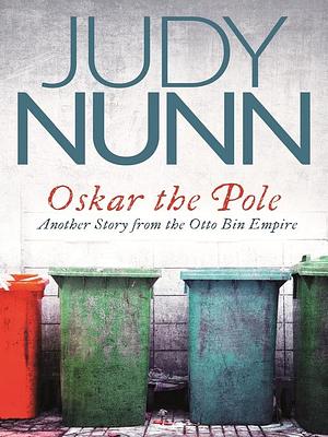 Oskar the Pole by Judy Nunn